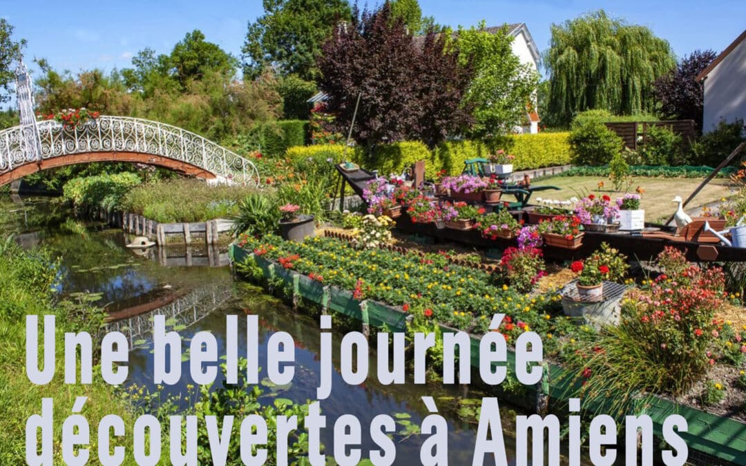 Dimanche 5 Octobre 2025 avec les Amis de Saint Acceul, une sortie culturelle à Amiens